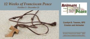 Program Announcement 12 Weeks of Franciscan Peace