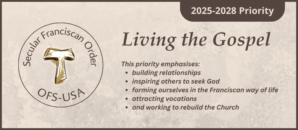 2025-2028 OFS-USA Priority: "Living the Gospel"