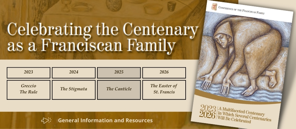 Celebrating the Centenary as a Franciscan Family. 2025, The Canticle.