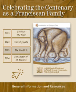 Celebrating the Centenary as a Franciscan Family. 2025, The Canticle.