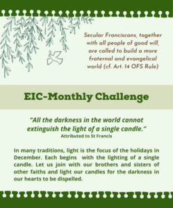 "All the darkness in the world cannot extinguish the light of a single candle." A quote attributed to St. Francis
