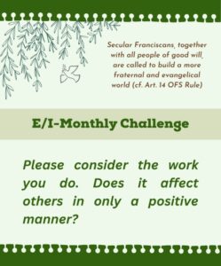 Ecumenical Interfaith Monthly Challenge: Please consider the work you do. Does it affect others in only a positive manner?
