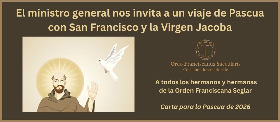 Easter Journey letter 2026 ES El ministro general nos invita a un viaje de Pascua con San Francisco y Virgen Jacoba
