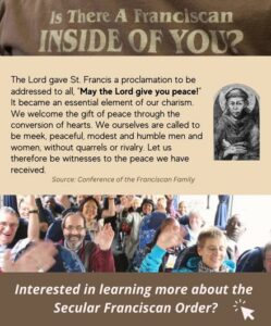 This graphic asks "Interested in learning more about the Secular Franciscan Order?" Clicking the graphic takes the viewer to another page to learn more about the OFS.