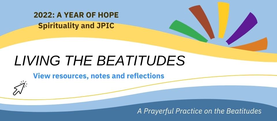 View resources, notes and reflections for Living the Beatitudes series.