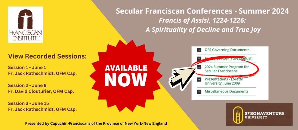 This slide indicates that videos recordings are available to view from the Secular Franciscan Conferences of Summer 2024