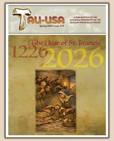 Cover of TAU-USA Magazine Issue 119 Spring 2026. The Year of St. Francis 1226 to 2026.
