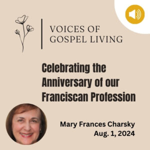 Celebrating the Anniversary of our Franciscan Profession