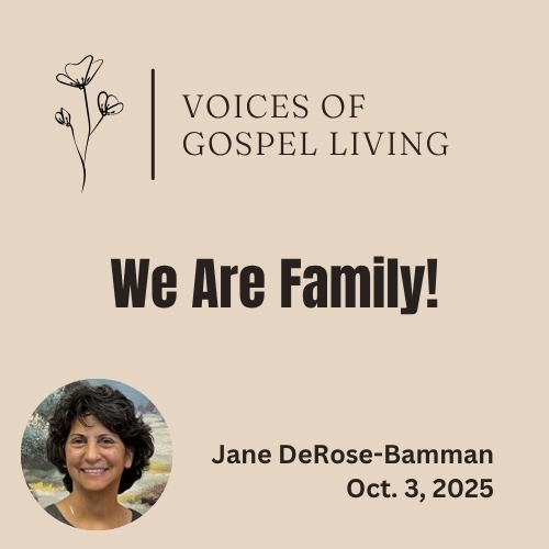 Voices of Gospel Living article for October 2025. We Are Family!