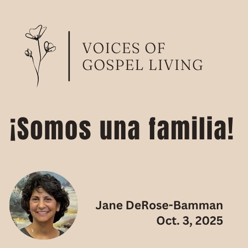 Voices of Gospel Living article for October 2025. Somos una familia!