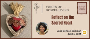 This slide announces a new post in the Voices of Gospel Living blog series. The graphic contains a New Mexico style image of the Sacred Heart of Jesus. Jane DeRose-Bammam, our National Minister is the author of the post.